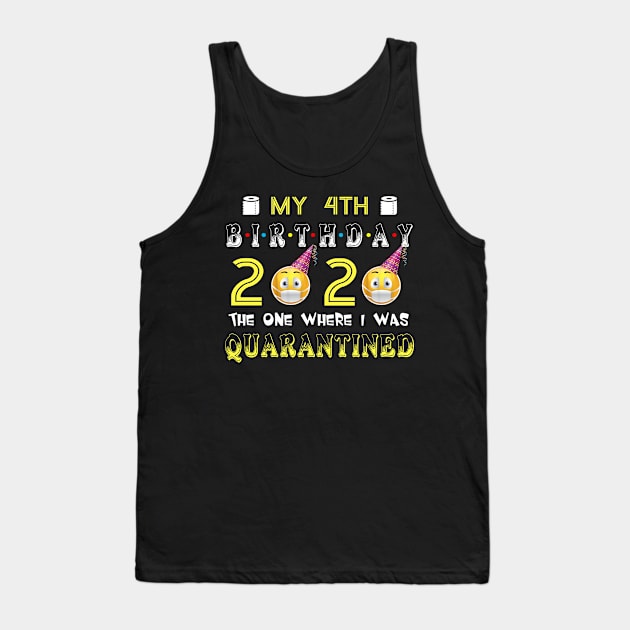 my 4th Birthday 2020 The One Where I Was Quarantined Funny Toilet Paper Tank Top by Jane Sky